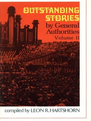cover image of Outstanding Stories by General Authorities, Volume 2